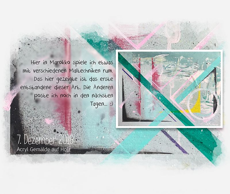 Hier in Marokko spiele ich etwas mit verschiedenen Maltechniken rum. Das hier gezeigte ist das erste entstandene dieser Art. Die Anderen poste ich noch in den nächsten Tagen... :)